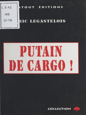 cover image of Putain de cargo !